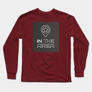 IN THE AREA Long Sleeve T-Shirt